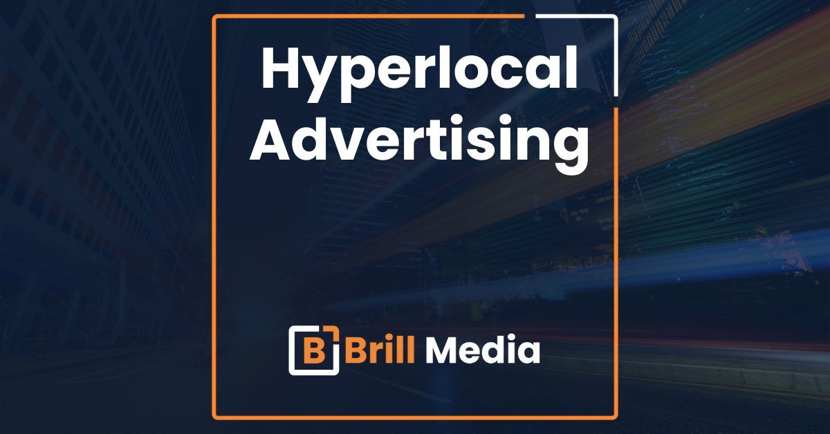 Hyperlocal Advertising - 4 Key Points and Use Cases